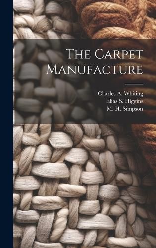 Cover image for The Carpet Manufacture