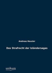 Cover image for Das Strafrecht der Islandersagas