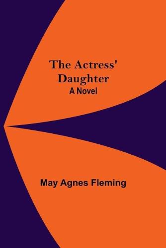 Cover image for The Actress' Daughter