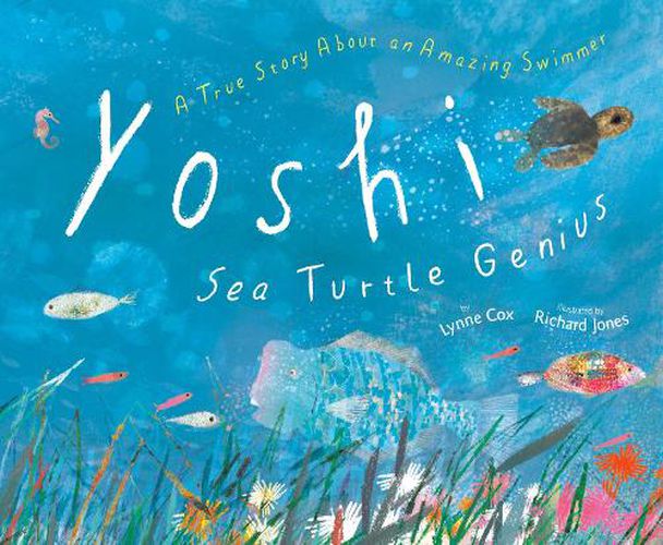 Cover image for Yoshi, Sea Turtle Genius: A True Story about an Amazing Swimmer