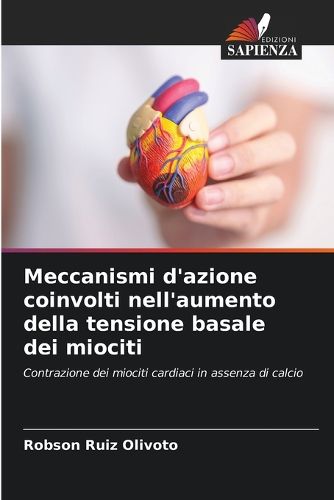 Cover image for Meccanismi d'azione coinvolti nell'aumento della tensione basale dei miociti