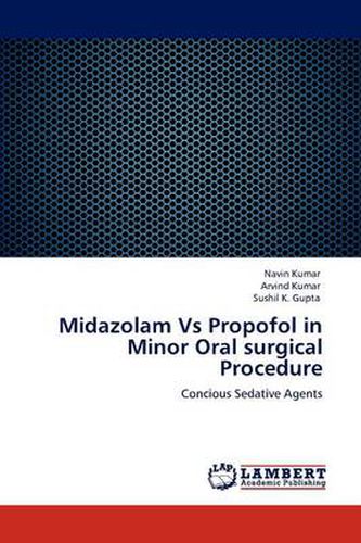 Cover image for Midazolam Vs Propofol in Minor Oral surgical Procedure