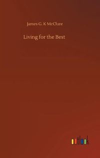 Cover image for Living for the Best