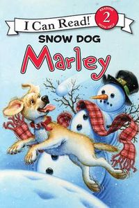Cover image for I Can Read 2: Marley: Snow Dog Marley