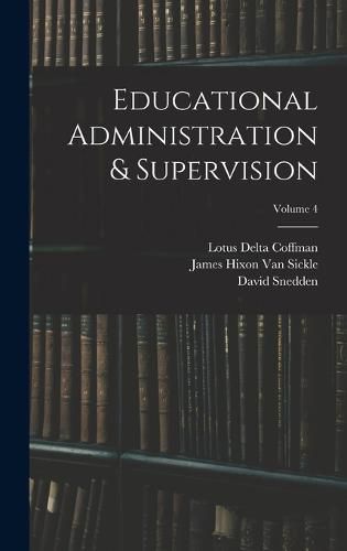 Educational Administration & Supervision; Volume 4