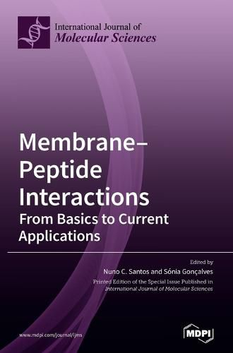 Cover image for Membrane-Peptide Interactions: From Basics to Current Applications