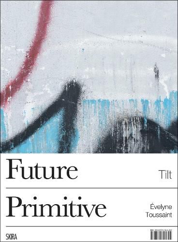 Cover image for Tilt (Bilingual edition): Future Primitive