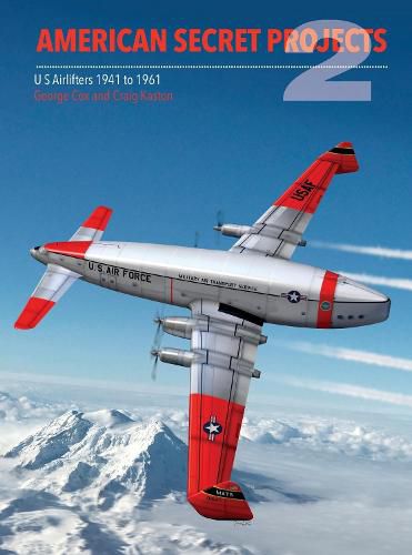 Cover image for American Secret Projects Vol 2: Airlifters