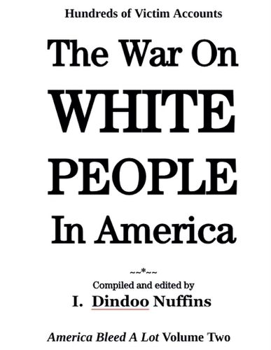 Cover image for The War On White People In America