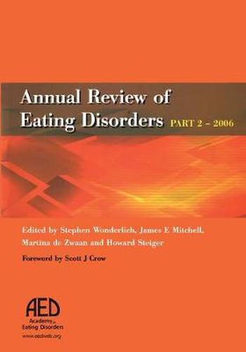Annual Review of Eating Disorders Part 2 - 2006: 2006, Pt. 2