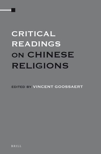 Cover image for Critical Readings on Chinese Religions (4 Vols. SET)