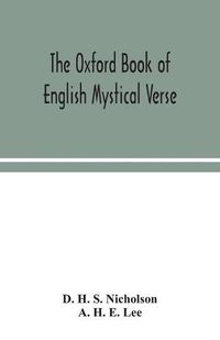 Cover image for The Oxford book of English mystical verse