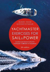 Cover image for Yachtmaster Exercises for Sail and Power 5th edition