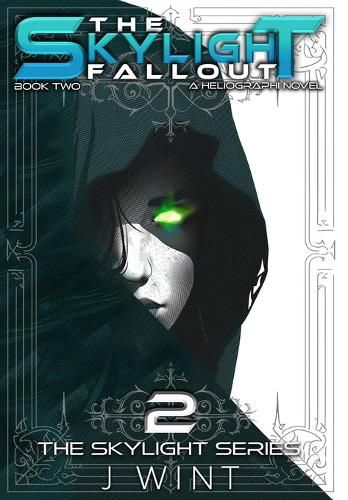 Cover image for The Skylight Fallout: Book Two of the Skylight Series