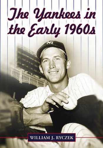 Cover image for The Yankees in the Early 1960s