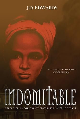 Indomitable: The Story of Eliza Harris