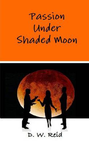 Cover image for Passion Under Shaded Moon