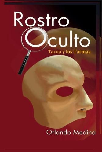 Cover image for Rostro Oculto: Tacoa y Los Tarma