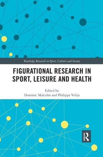 Cover image for Figurational Research in Sport, Leisure and Health