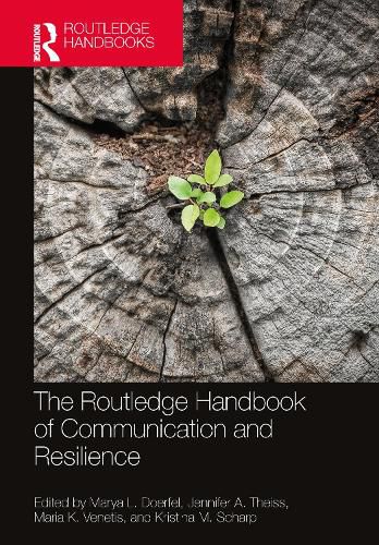 Cover image for The Routledge Handbook of Communication and Resilience