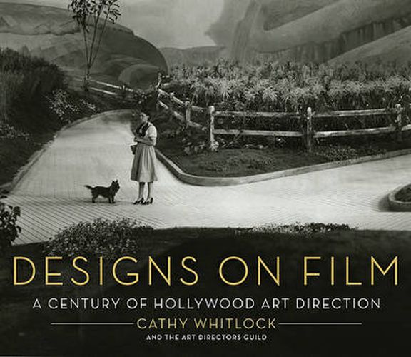 Cover image for Designs on Film: A Century of Hollywood Art Direction