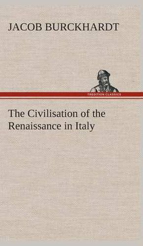 Cover image for The Civilisation of the Renaissance in Italy