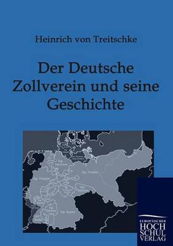 Cover image for Der Deutsche Zollverein und seine Geschichte