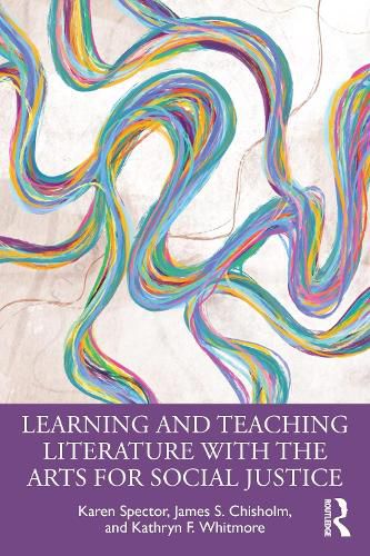 Cover image for Learning and Teaching Literature with the Arts for Social Justice