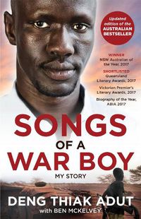 Cover image for Songs of a War Boy: The bestselling biography of Deng Adut - a child soldier, refugee and man of hope