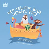 Cover image for Red Yellow Blue, Noah's Zoo