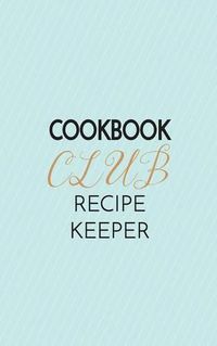 Cover image for Cookbook Club Recipe Keeper