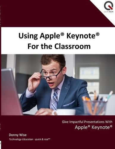 Cover image for Using Apple Keynote for the Classroom