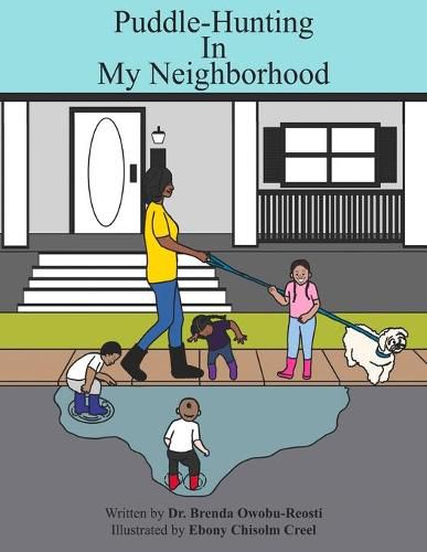 Cover image for Puddle-Hunting In My Neighborhood