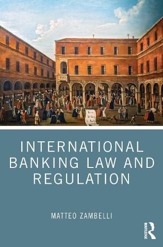 Cover image for International Banking Law and Regulation