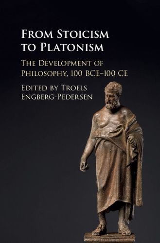 Cover image for From Stoicism to Platonism: The Development of Philosophy, 100 BCE-100 CE