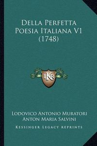 Cover image for Della Perfetta Poesia Italiana V1 (1748)