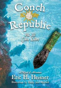 Cover image for Conch Republic vol. 3 - Coba Libre