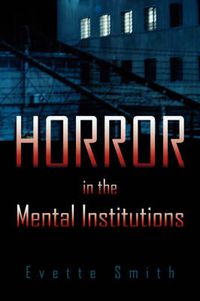 Cover image for Horror in the Mental Institutions