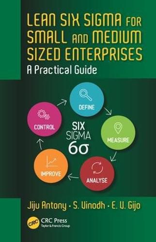 Cover image for Lean Six Sigma for Small and Medium Sized Enterprises: A Practical Guide