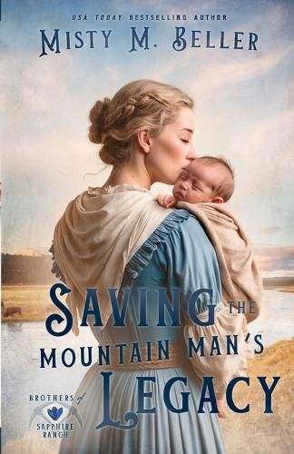Cover image for Saving the Mountain Man's Legacy
