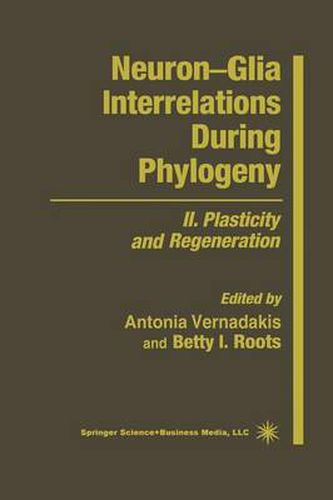 Cover image for Neuron-Glia Interrelations During Phylogeny: II. Plasticity and Regeneration