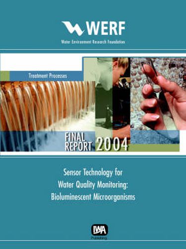 Cover image for Sensor Technology for Water Quality Monitoring: Bioluminescent Microorganisms