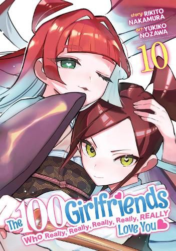 Cover image for The 100 Girlfriends Who Really, Really, Really, Really, Really Love You Vol. 10