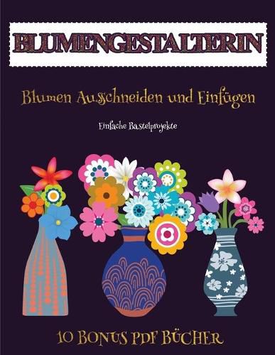 Cover image for Einfache Bastelprojekte (Blumengestalterin)