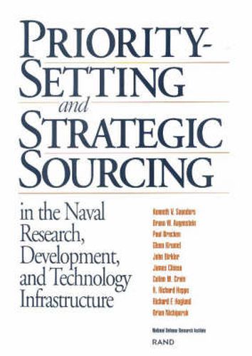 Cover image for Priority Setting and Strategic Sourcing in the Naval Research , Development and Technology Infrastructure