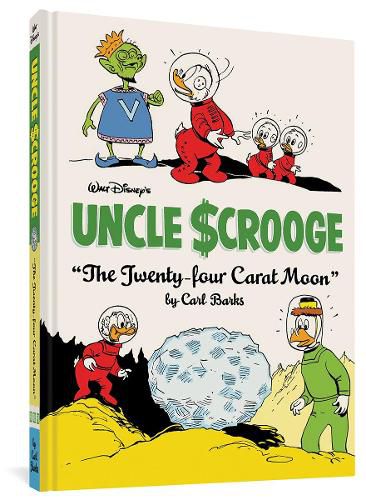 Cover image for Walt Disney's Uncle Scrooge the Twenty-Four Carat Moon: The Complete Carl Barks Disney Library Vol. 22