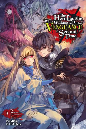 Cover image for The Hero Laughs While Walking the Path of Vengeance a Second Time, Vol. 3 (light novel)