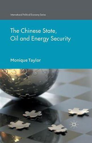 Cover image for The Chinese State, Oil and Energy Security