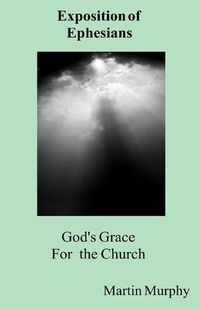 Cover image for God's Grace for the Church: Exposition of Ephesians