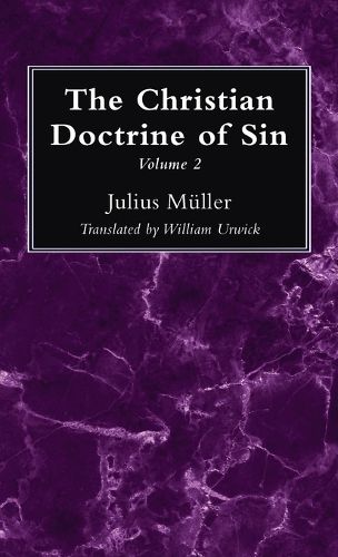 The Christian Doctrine of Sin, Volume 2